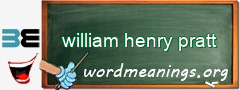 WordMeaning blackboard for william henry pratt
